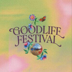 Goodlife Festival 2026
