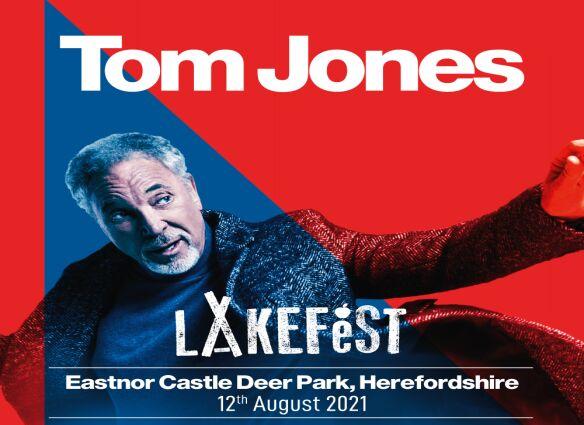 Lakefest 2021 announce Sir Tom Jones as final headliner!