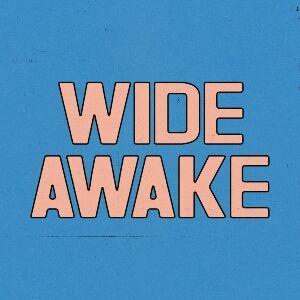 Wide Awake 2025