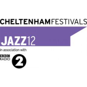 Cheltenham Jazz Festival 2012