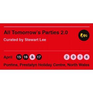 All Tomorrow's Parties (ATP) 2.0 Curated By Stewart Lee 2016
