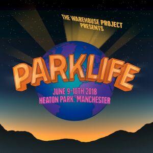 Parklife Festival 2018